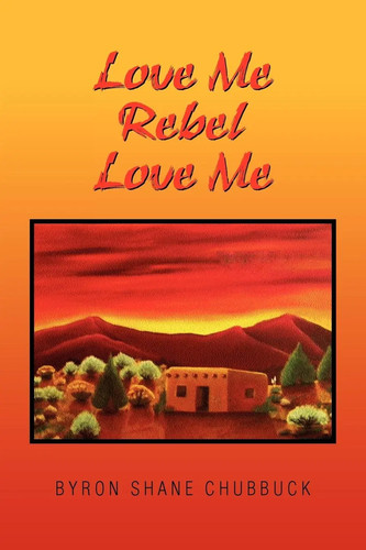 Byron shane chubbuck - byron, love