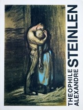 ██ THEOPHILE-ALEXANDRE STEINLEN ║ 1859 – 1923 ║ Ausstellungskatalog ║ 400 Seiten