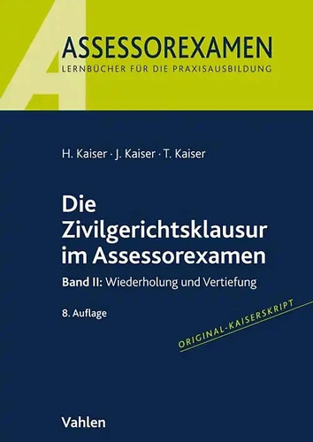 Die zivilgerichtsklausur - die, im