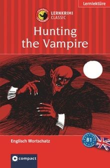 Hunting the vampire - the,