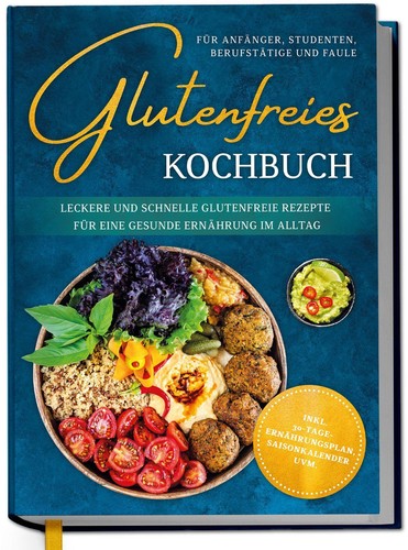 Glutenfreies kochbuch für - kochbuch,