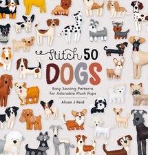 Stitch 50 Dogs: Easy sewing