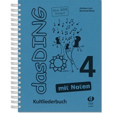 Das Ding mit Noten 4: Kultliederbuch Andreas, Lutz und Bitzel Bernhard: