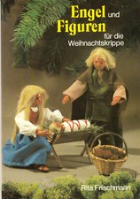 Weihnachten " Engel und Figuren für die Weihnachtskrippe " Topp-Frech Bastelbuch