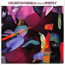 Various Artists / CROSSTOWN REBELS PRESENT SPIRITS V (2LP) / Crosstown Rebels /