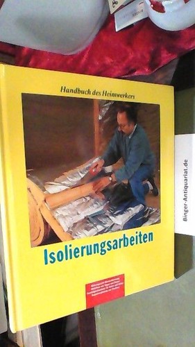 Isolierungsarbeiten handbuch - isolierungsarbeiten.,
