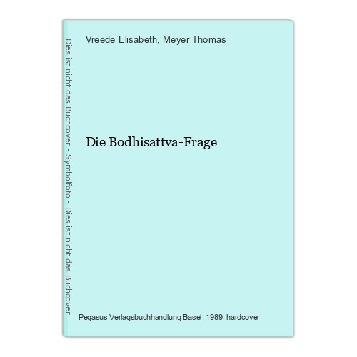 Die bodhisattva frage - die, bodhisattva-frage