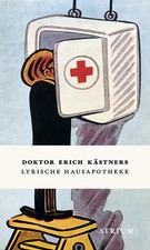 Doktor Erich Kästners Lyrische Hausapotheke | Gedichte - Geschenkausgabe | Buch