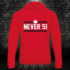 Canada Never 51 T-Shirt Hoodie