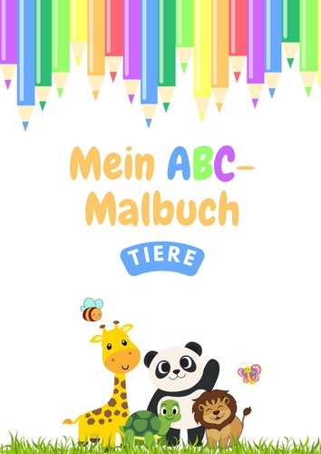 Mein abc malbuch tiere - mein, tiere: