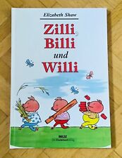 Zilli, Billi und Willi