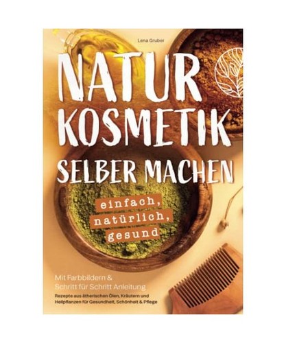 Naturkosmetik selber machen
