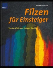 Filzen für Einsteiger : Von