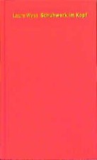 Schuhwerk im Kopf: Und andere