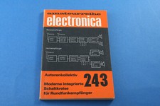 Amateurreihe electronica Nr. 243 Moderne integrierte Schaltkreise für den Rundfu