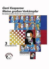 Garri Kasparow. Meine grossen Vorkämpfer Bd.3 von Garri ... | Buch | Zustand gut