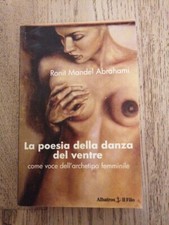 Mandel - DIE POESIE DES BAUCHTANZES als Stimme des weiblichen Archetyps - 2012