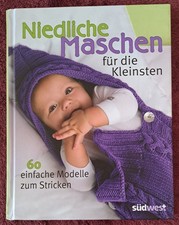 Niedliche Maschen für die Kleinsten, 60 einfache Modelle zum Stricken,