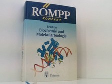 Römpp kompakt - Lexikon Biochemie und Molekularbiologie Hrsg. Alfred Pühler ... 