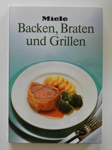 Backen braten und grillen - backen,