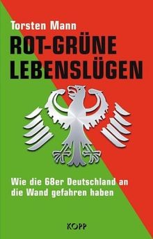 Rot grüne lebenslügen - rot-grüne, wie