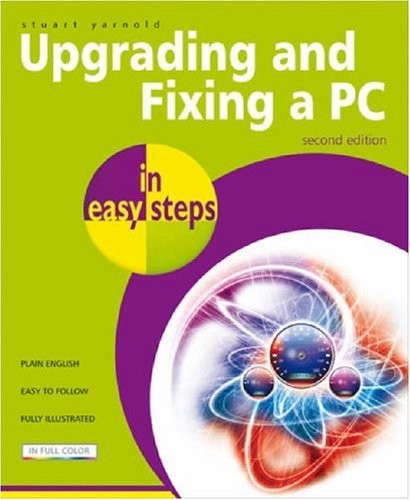 Upgrading and fixing in - a, pc