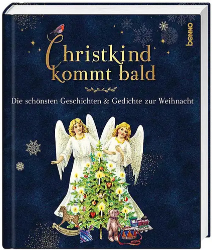 Christkind kommt bald wie - ***,