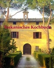 Toskanische Küche. Rezepte und Geschichten von Step... | Buch | Zustand sehr gut