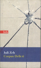 Corpus Delicti von Juli Zeh