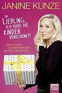 Liebling ich habe die kinder - die,