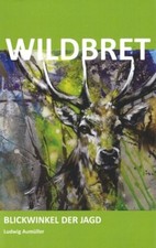 Wildbret- Blickwinkel der