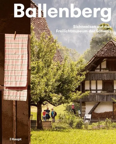 Ballenberg sichtweisen auf - sichtweisen,