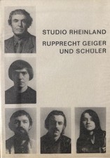 Studio Rheinland Rupprecht Geiger und Schüler, Kunstakademie Düsseldorf (=Kunst 