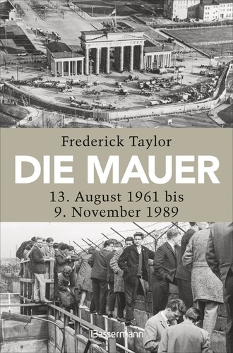 Die mauer august 1961 bis - 1961,
