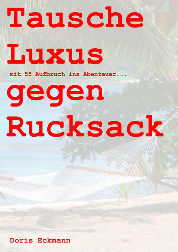 Tausche luxus gegen - gegen, rucksack