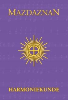 Mazdaznan harmoniekunde von - harmoniekunde,
