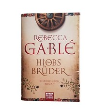 Rebecca Gablé HIOBS BRÜDER