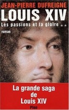 Louis XIV, tome 2 : Les