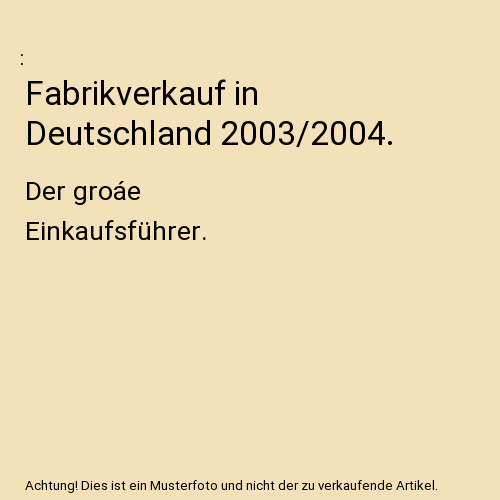 Fabrikverkauf deutschland - fabrikverkauf, in