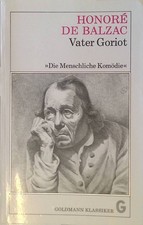 Vater Goriot: Die menschliche Komödie Honoré de, Balzac: