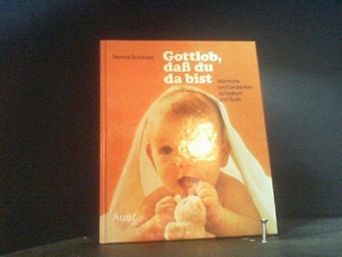 Gottlob dass da bist - dass, du
