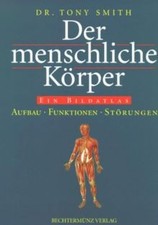 Der menschliche Körper. Aufbau, Funktionen, Störung... | Buch | Zustand sehr gut