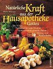 Natürliche Kraft aus der Hausapotheke Gottes von not spe... | Buch | Zustand gut