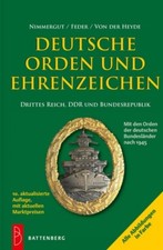 Deutsche Orden und Ehrenzeichen Band II:  Drittes Reich, DDR und Bundesrepublik 
