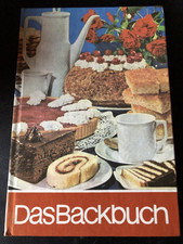 Das Backbuch - DDR Kochen Backen gebundene Ausgabe 1984 über 450 Rezepte