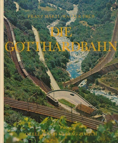 Franz marti die gotthardbahn - franz,