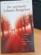 Der spirituelle Lebens-Ratgeber von Diana Cooper