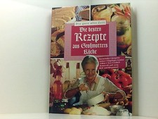 Die gute alte Zeit. Alte Rezepte neu entdeckt