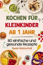Kochen für Kleinkinder ab 1