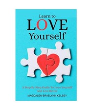 LEARN TO LOVE YOURSELF: A Step